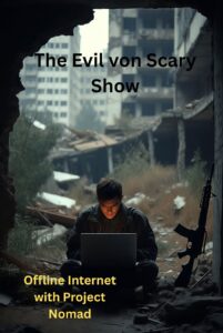 Project Nomad aka offline, offgrid Internet